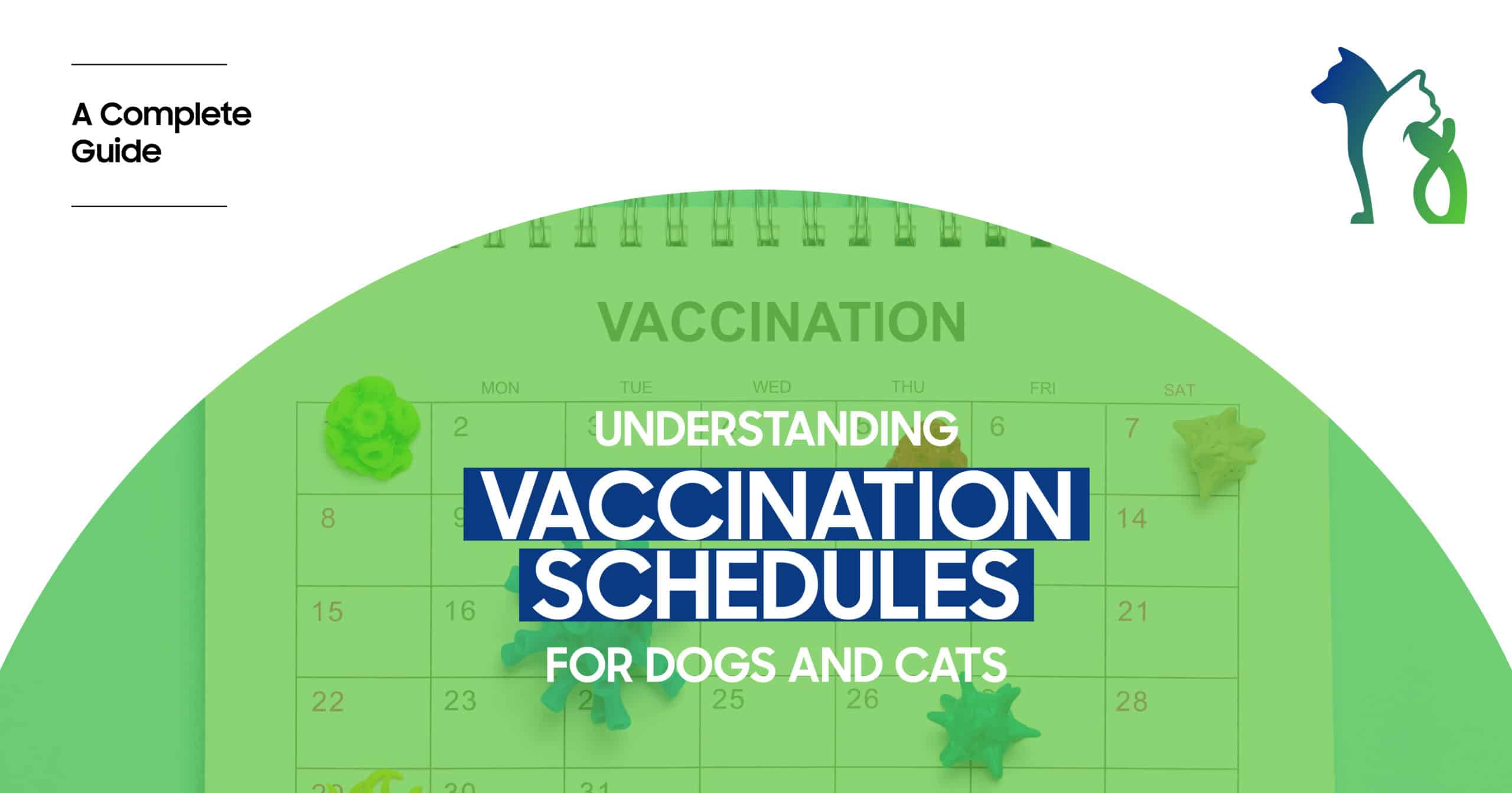 Dog and Cat Vaccination Schedule